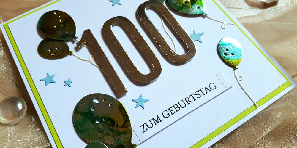 100 Luftballoons – Wasserzeichen 5 – 1000 4enScrap - Ballons - Steckenpferdchen - Zahlen XL - Sternenzauber - Create A Smile - Balloons in the Sky - Geburtstagskarte - Birthdaycard - 100 Jahre - Alcohol Inks