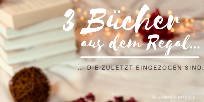3 Bücher aus dem Regal – #2