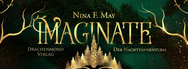 Banner – Imaginate – Der Nachttannenturm – Nina F May – Drachenmond Verlag