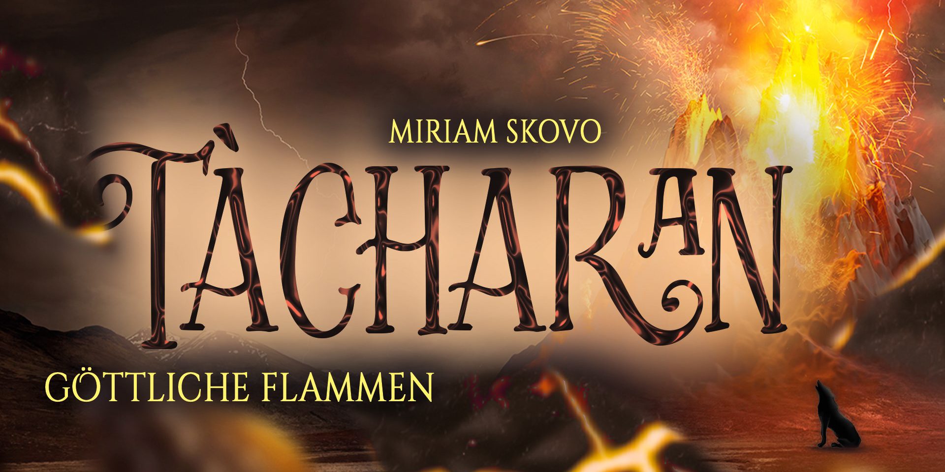 Banner – Miriam Skovo – Tàcharan – Göttliche Flammen