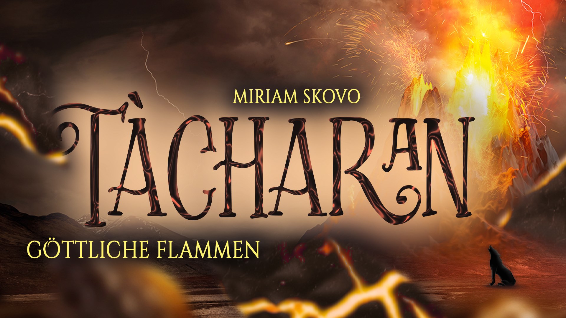 Banner – Miriam Skovo – Tàcharan – Göttliche Flammen