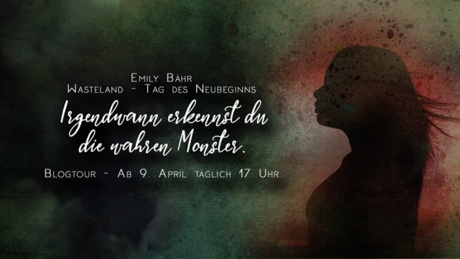 Blogtour-Banner – Wasteland – #1 – Emily Bähr