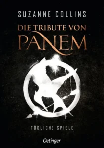Buchcover - Die Tribute von Panem - #1 - Tödliche Spiele - Suzanne Collins - neu