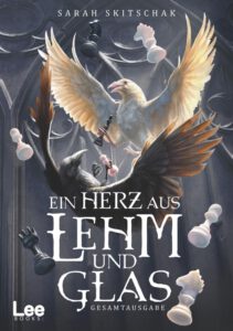 Buchcover - Ein Herz aus Lehm und Glas - Gesamtausgabe - Sarah Skitschak