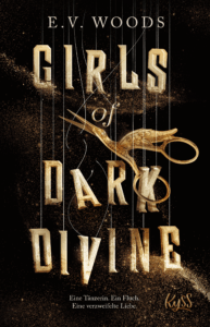 Buchcover - Girls of Dark Divine - E V Woods
