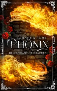 Buchcover - Phönix - Descendant of Dracula - Johanna Pohl