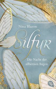 Buchcover - Silfur - Die Nacht der silbernen Augen - Nina Blazon
