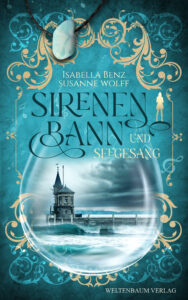 Buchcover - Sirenenbann und Seegesang - Isabella Benz - Susanne Wolff