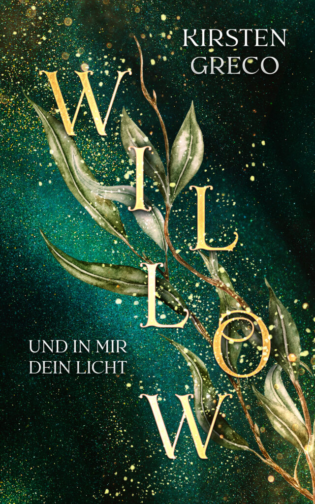 Buchcover - Willow - Und in mir dein Licht - Kirsten Greco