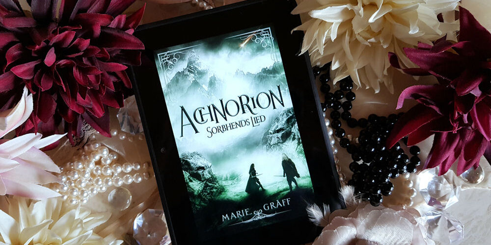 Buchfoto – Achnorion – Sorbhends Lied – Marie Gräff – 1000