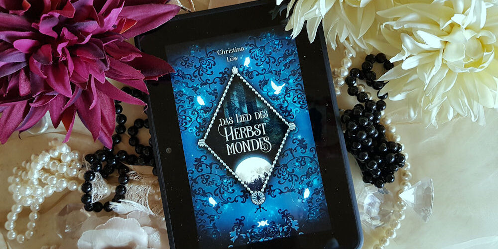 Buchfoto – Das Lied des Herbstmondes – Christina Löw – Märchenspinnerei – ebook – 1000