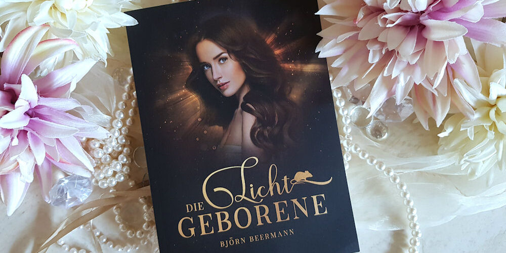 Buchfoto – Die Lichtgeborene – Björn Beermann – 1000