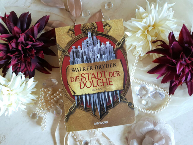 Buchfoto – Die Stadt der Dolche – Tumanbay-Saga #1 – Walker Dryden – 1000