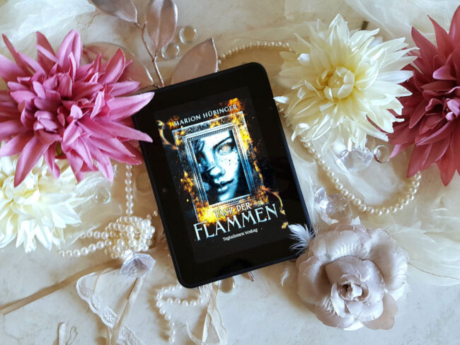 Buchfoto – Tanz der Flammen – Marion Hübinger – ebook – 1000
