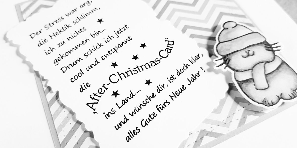 Faltkarten – After Christmas – sw – Wasserzeichen 3 – 1200 Pixel Faltkarten.com - Kuschlige Weihnachtsgrüße - Katze - Design-Papier - Happy Herbst - PP-Stamps - After Christmas Card - Copics - Neujahrsgrüße