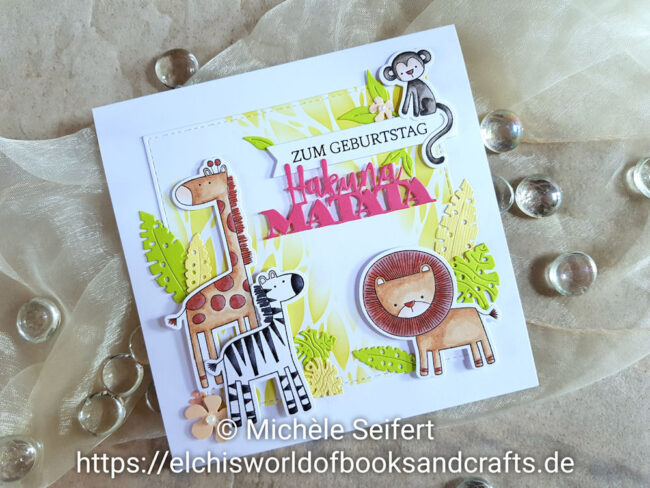 MFT - My Favorite Things - Sweet Safari - Scrapbook Forever - Hakuna Matata - 4enScrap - Feuilles D'Eté - Feuilles Exotiques - Geburtstagskarte - Birthday Card - Der König der Löwen
