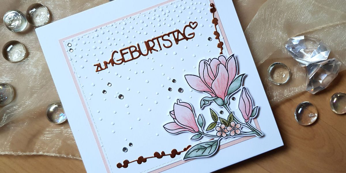 Faltkarten.com - weiß - kupfer - pastellrose - MFT - Floral Focus - Stampin' Up! - Magnoliengruß - Magnolienblüten - 4enScrap - Charlie und Paulchen - Heidi Swapp Minc - Copics - Geburtstag - Jubiläum - Abschied - Karte