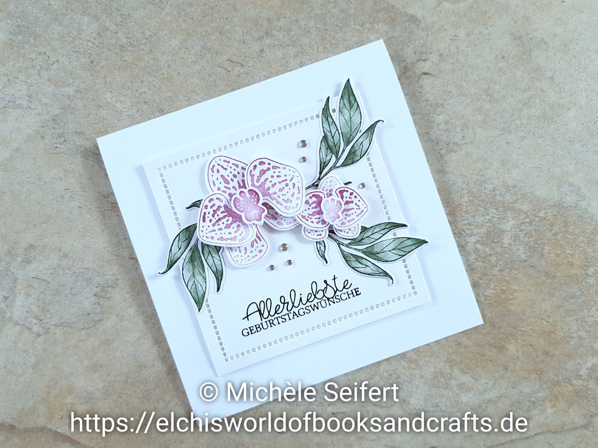 Stampin' Up! - SU - Orchidee - Orchideenzweig - Orchideenblueten - Grund zum Laecheln - Bluetenromantik - Creative Depot - Geschwungene Gruesse - Copics - Geburtstagskarte