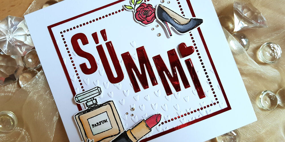 Stampin' Up! - SU - Wahre Klasse - So Stilvoll - Docrafts - Xcut - Wedding Alphabet and Numbers - Geburtstagskarte - Birthday Card