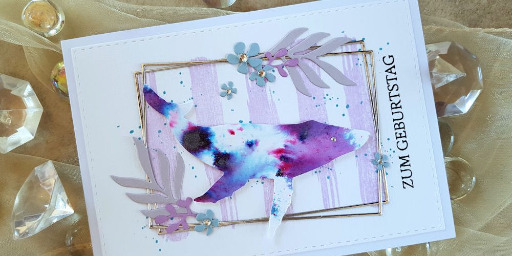 Steckenpferdchen - Wal - Sizzix - Geo Floral Frame - Blumenrahmen - Simply Graphic - Planche Grunge - Creative Depot - Glückwünsche - 4enScrap - Feuilles exotiques - Nuvo Shimmer Powder - Violet Brocade - Geburtstagskarte - birthdaycard