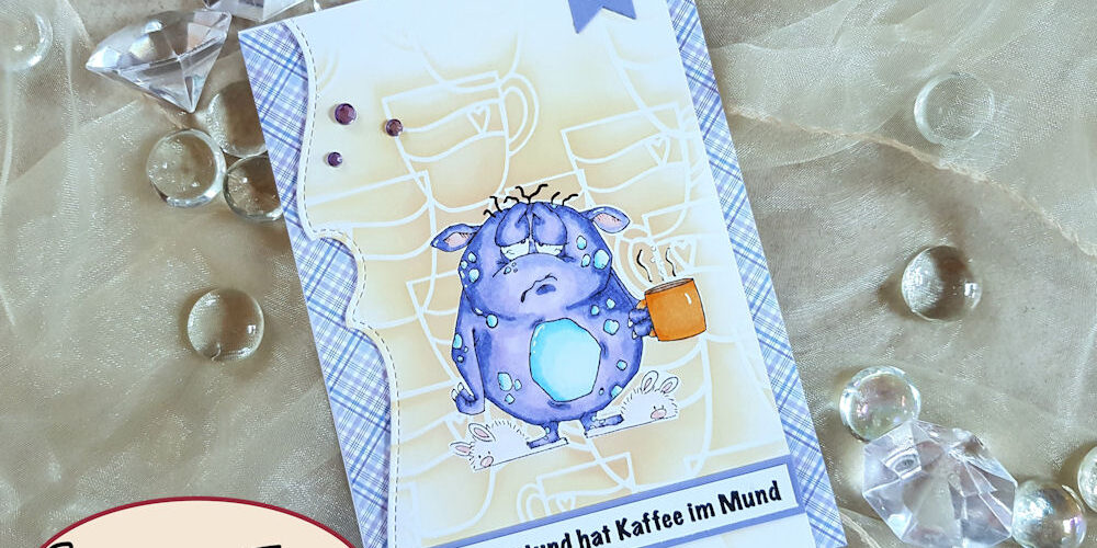 Whipper Snapper – Monster Morning – Wasserzeichen 1 – 1000 Whipper Snapper - Monster Morning - Stamping Fairies - Morgenstund hat Kaffee im Mund - Grusskarte